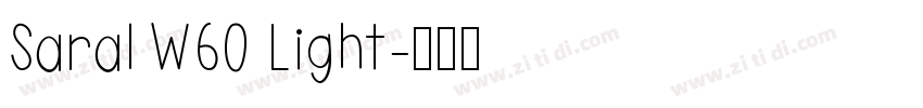 Saral W60 Light字体转换